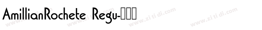 AmillianRochete Regu字体转换
